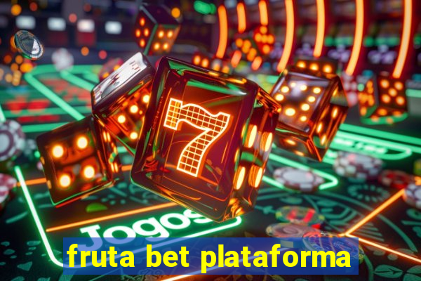 fruta bet plataforma